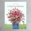 Book - A Year In Flowers: Designing Gorgeous Arrangements For Every Season 1 Book - A Year In Flowers: Designing Gorgeous Arrangements For Every Season -Flower Gift Shop VOGUE 2023 10 26T141221.255