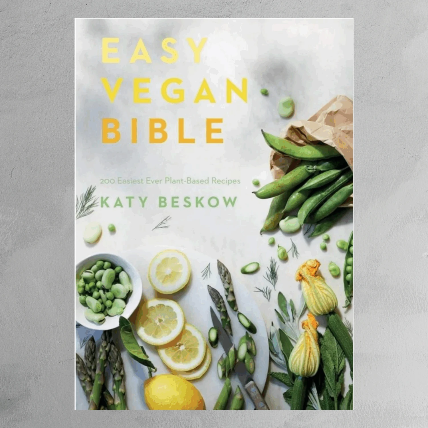 Book - Easy Vegan Bible: 200 Easiest Ever Plant-based Recipes 3 Book - Easy Vegan Bible: 200 Easiest Ever Plant-based Recipes