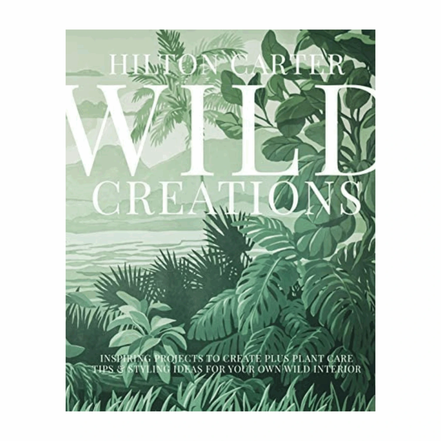 Book - Wild Creations: Inspiring Projects To Create Plus Plant Care Tips & Styling Ideas For Your Own Wild Interior 3 Book - Wild Creations: Inspiring Projects To Create Plus Plant Care Tips & Styling Ideas For Your Own Wild Interior