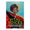 Book - Vital Voices - 100 Women Using Their Power To Empower